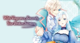 With Vengeance, Sincerely, Your Broken Saintess